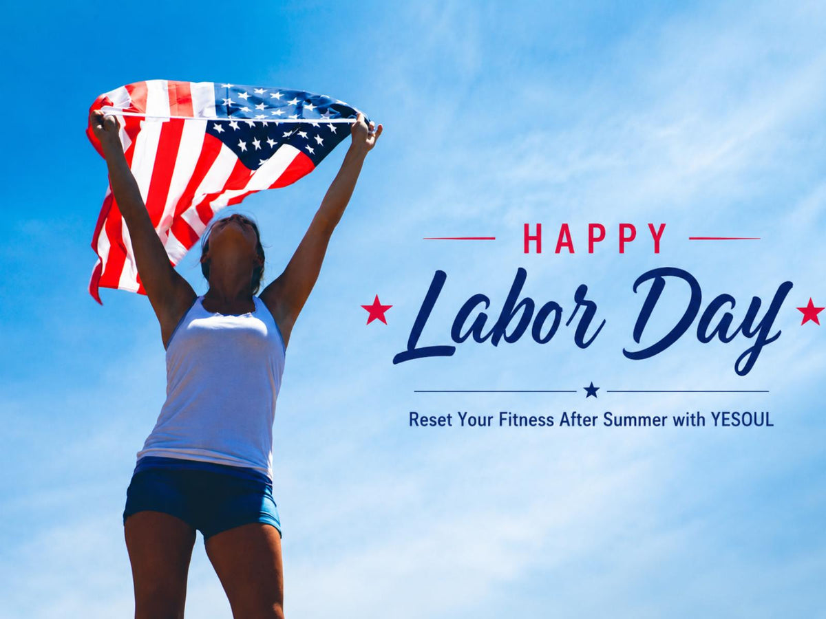 Labor Day Fitness Reset: Easy Home Workouts to Get Back Into Your Routine with YESOUL